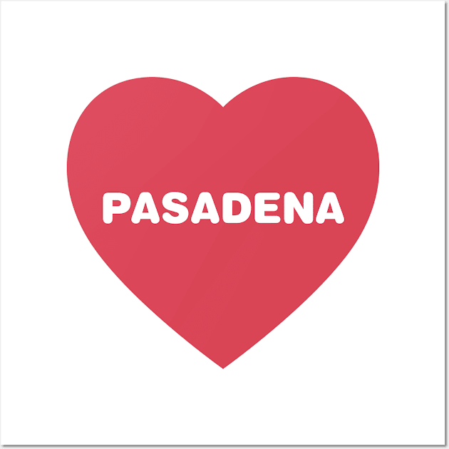 Pasadena California Bold Red Heart Wall Art by modeoftravel